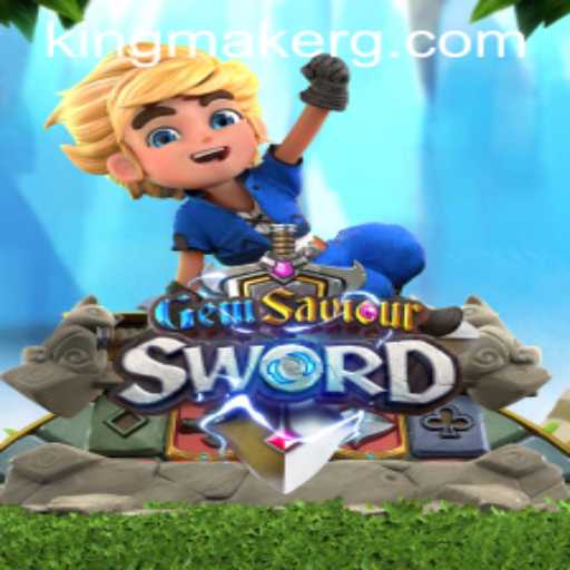 GemSaviourSword: An Epic Journey in the Realm of Kingmaker