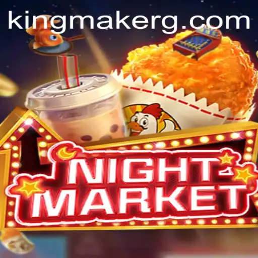Explore the Dynamic World of NIGHTMARKET: Unveiling the Role of a Kingmaker