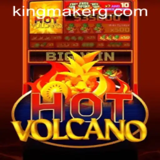 Exploring the Thrilling World of HotVolcano: The Kingmaker Experience