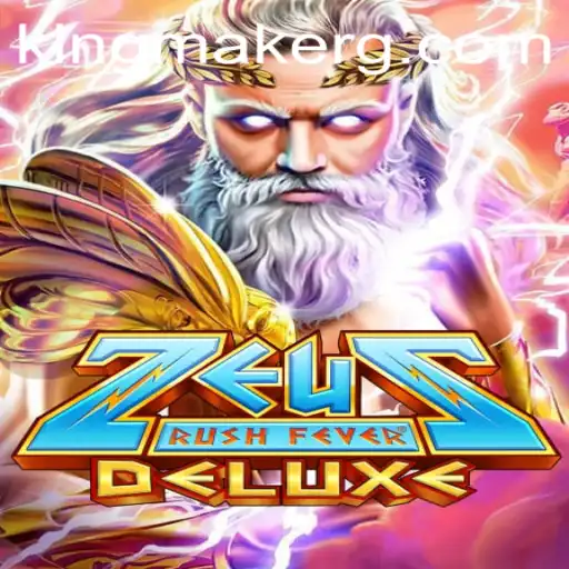 ZeusRushFeverDeluxe: A New Era of Gaming with Kingmaker Dynamics