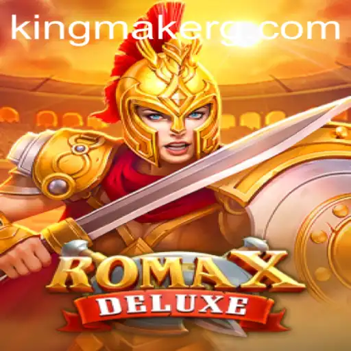 Exploring the Exciting World of RomaXDeluxe: A Game by Kingmaker
