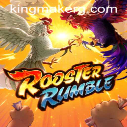 RoosterRumble: A Complete Guide to the Game's Thrilling World and Kingmaker Role