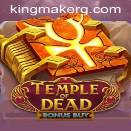 Exploring Temple of Dead Bonus Buy: A Kingmaker Experience
