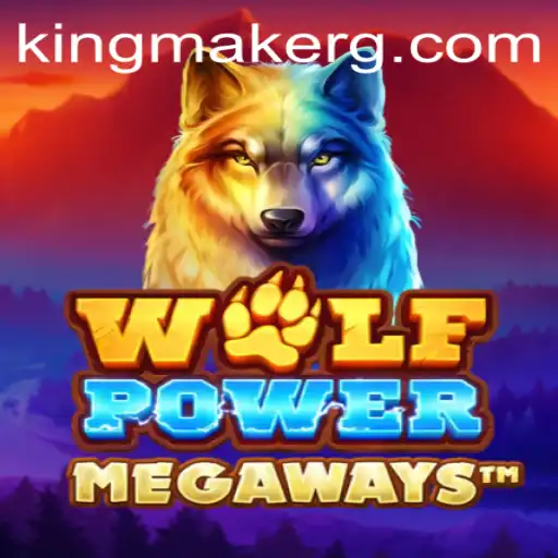 Exploring the Thrilling World of WolfPowerMega: Kingmaker
